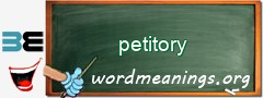 WordMeaning blackboard for petitory